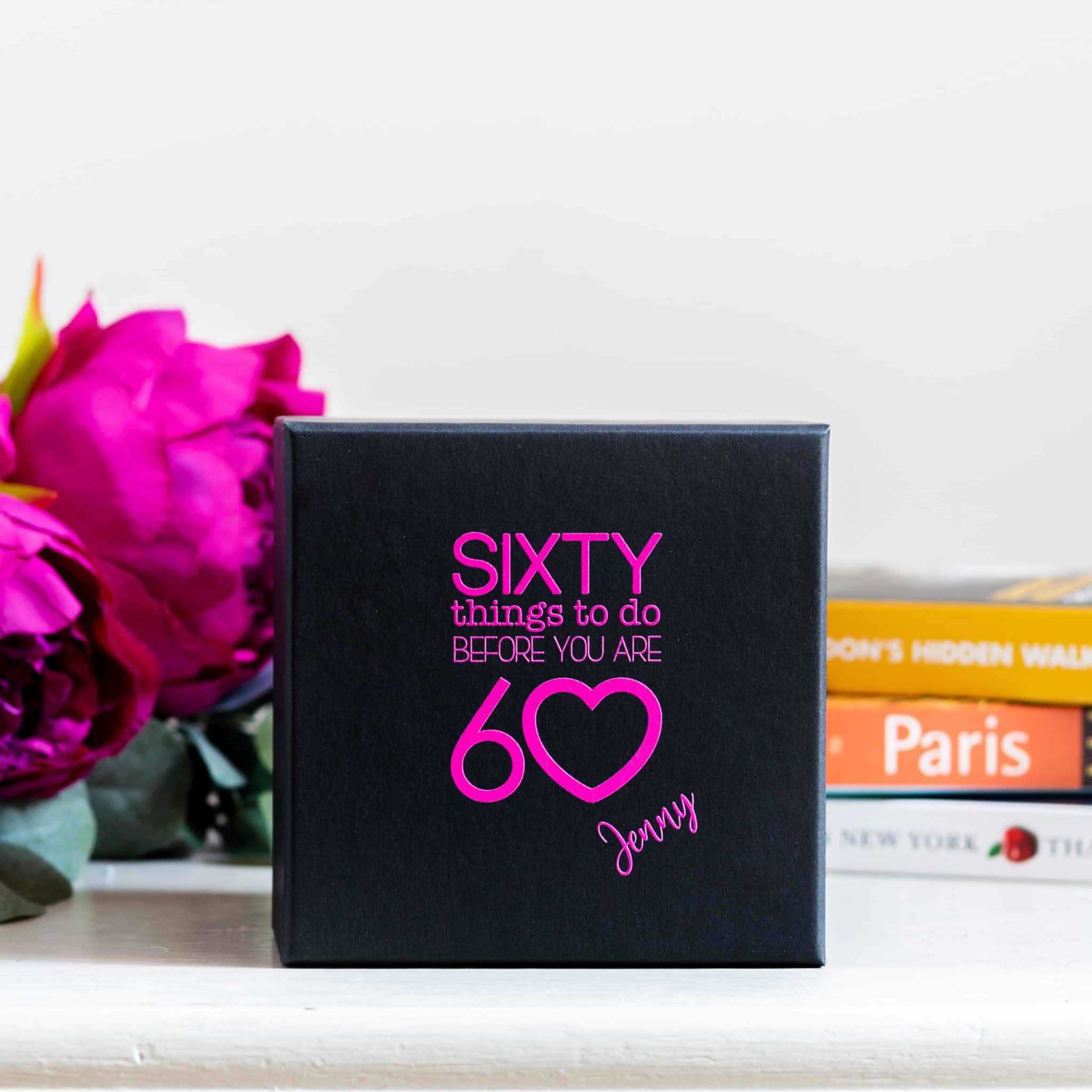 60th Birthday Present: Sixty Things To Do BEFORE You Are 60