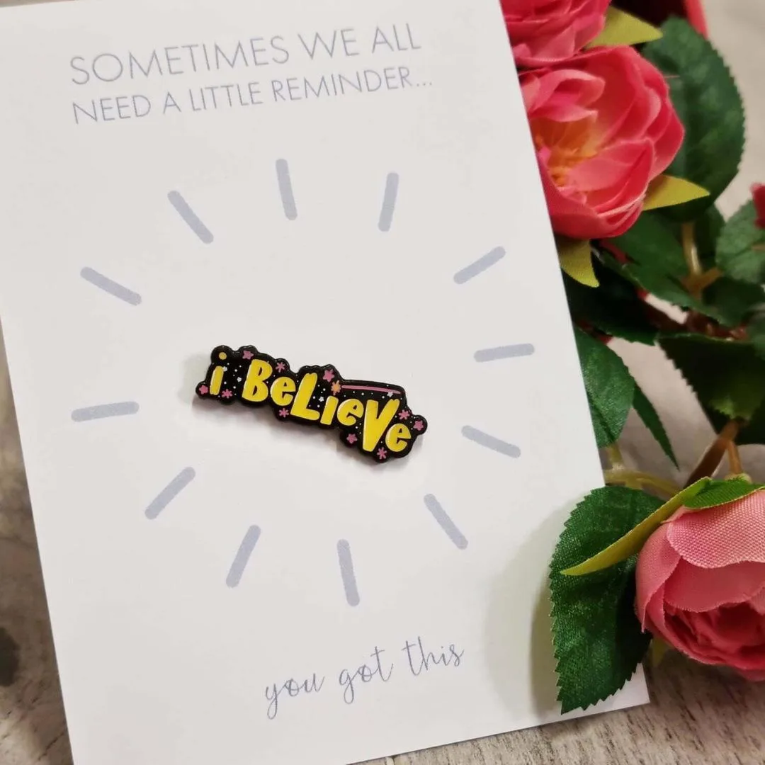 'I Believe' Pin Badge