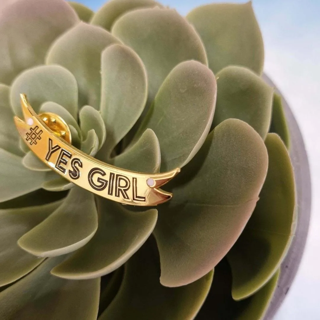 '#Yes Girl' Pin Badge
